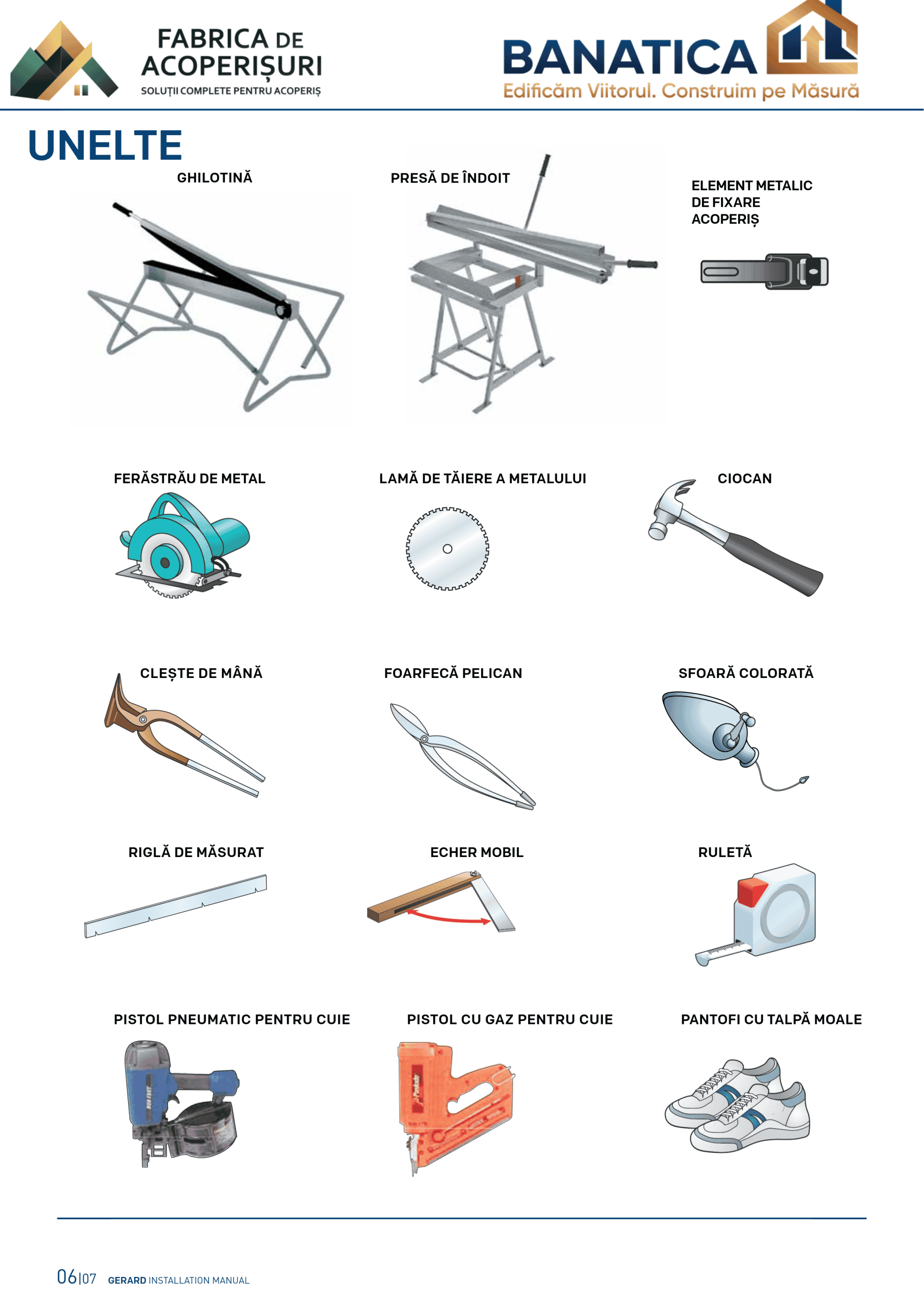 Unelte recomandate pentru montaj Gerard Alpine